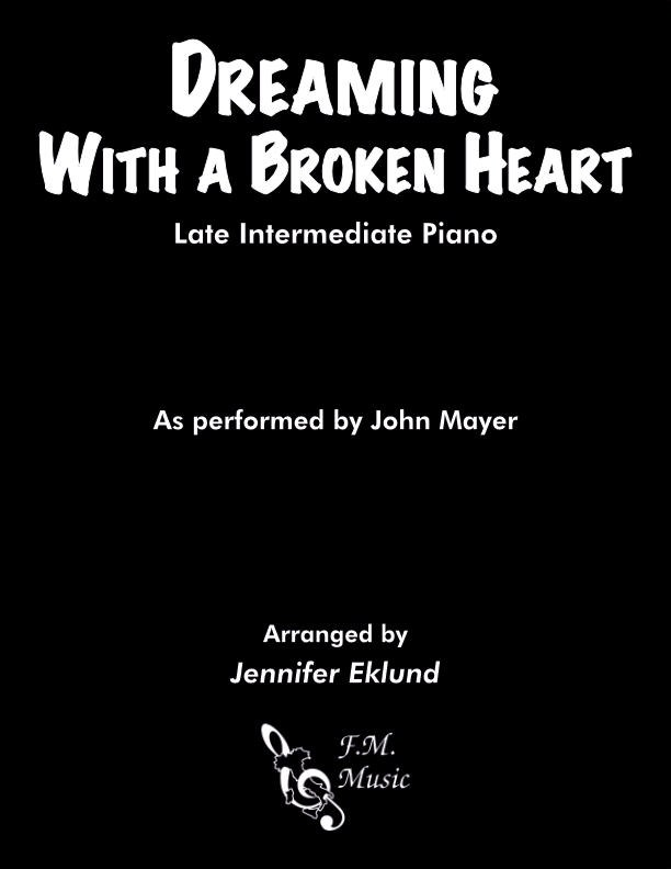 Dreaming with a Broken Heart (Late Intermediate Piano)